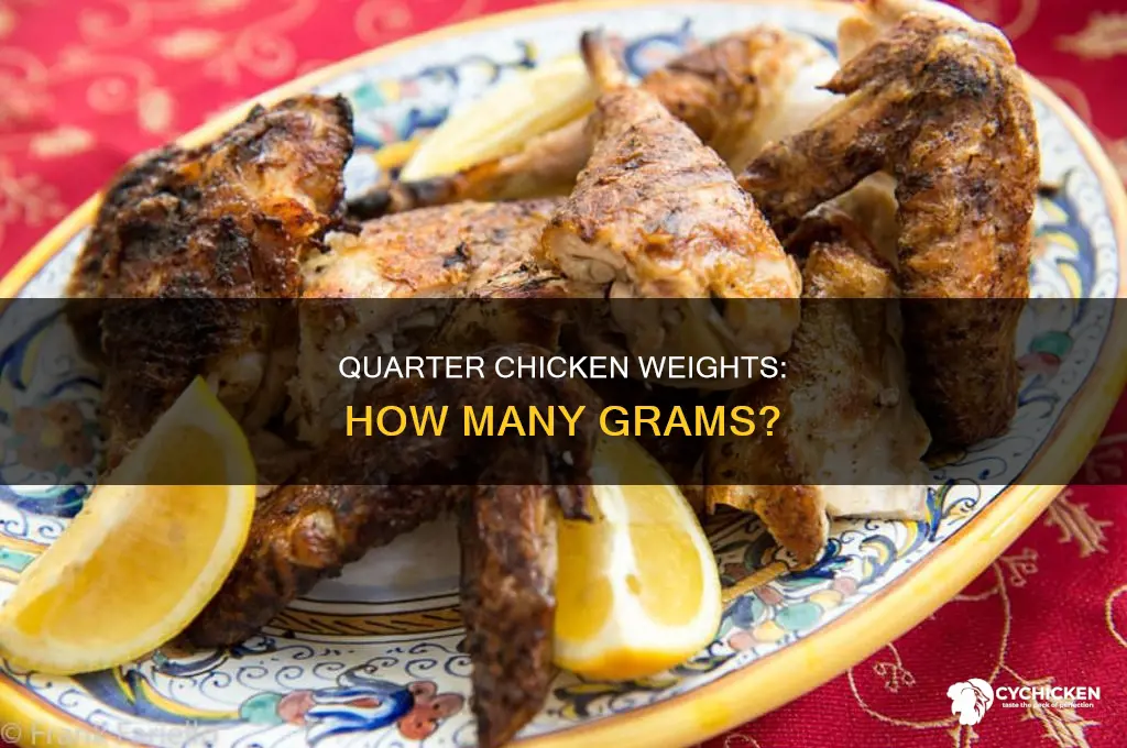 how many grams does a quarter chicken weigh