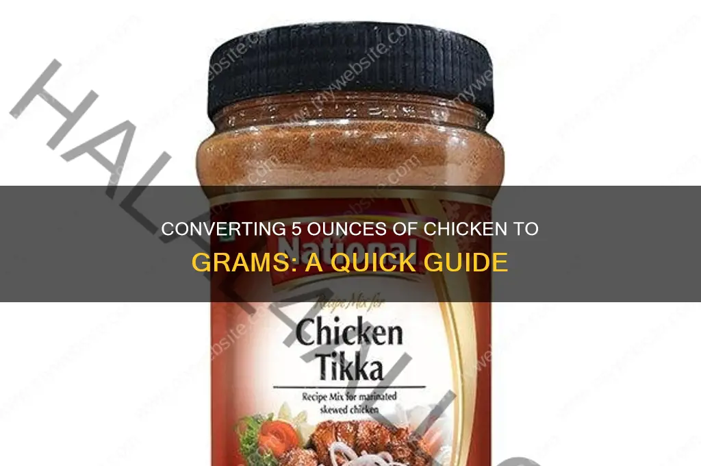 how many grams is 5 oz chicken