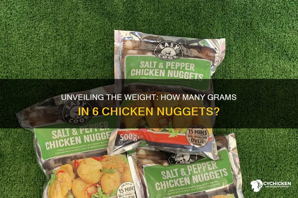 how many grams is 6 chicken nuggets