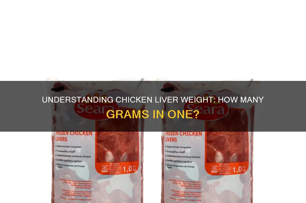 how many grams is one chicken liver