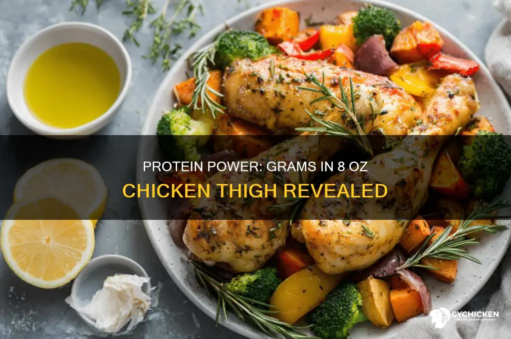how many grams of protein in 8 oz chicken thigh