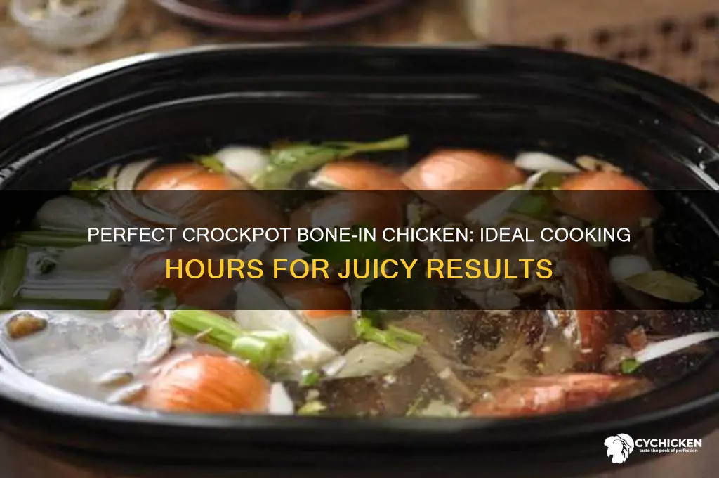 how many hours crockpot bone in chicken