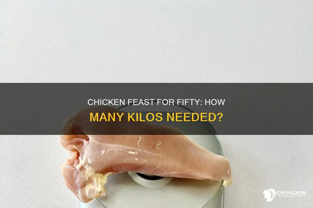 how many kilos of chicken for 50 persons