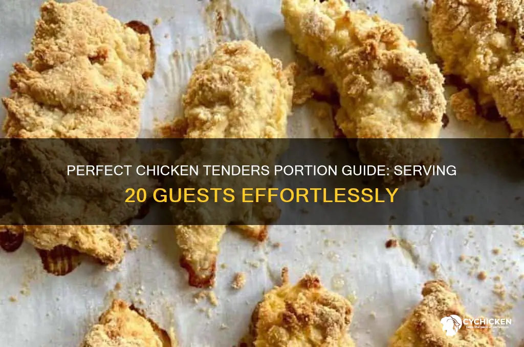 how many lbs chicken tenders for 20