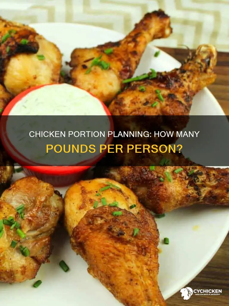 how many lbs is a piece of chicken per person