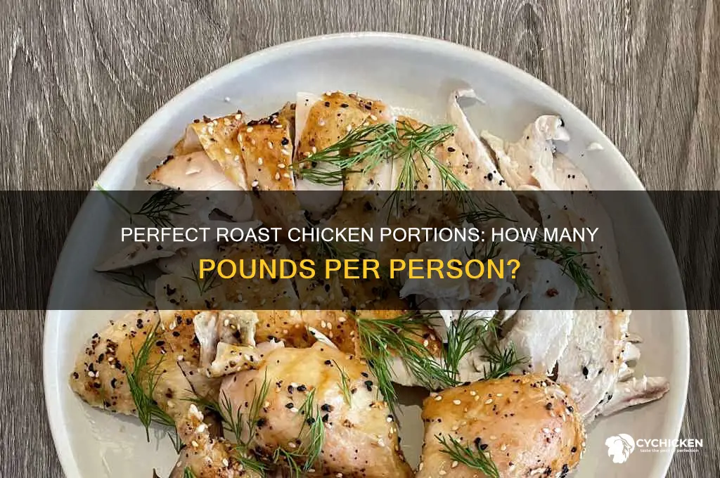 how many lbs of roast chicken per person