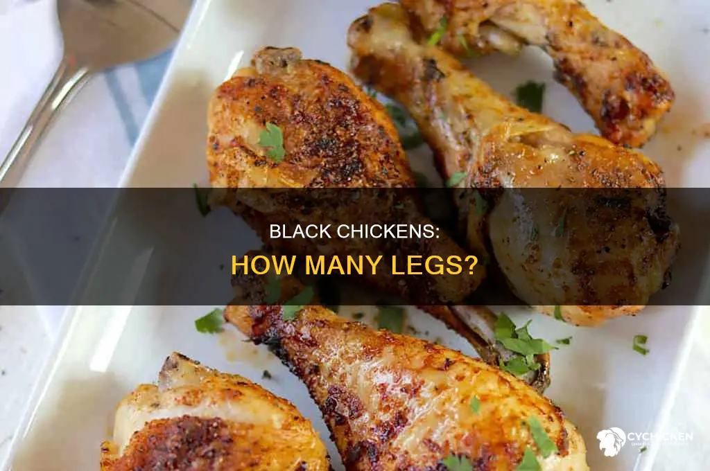 how many legs does a black chicken have