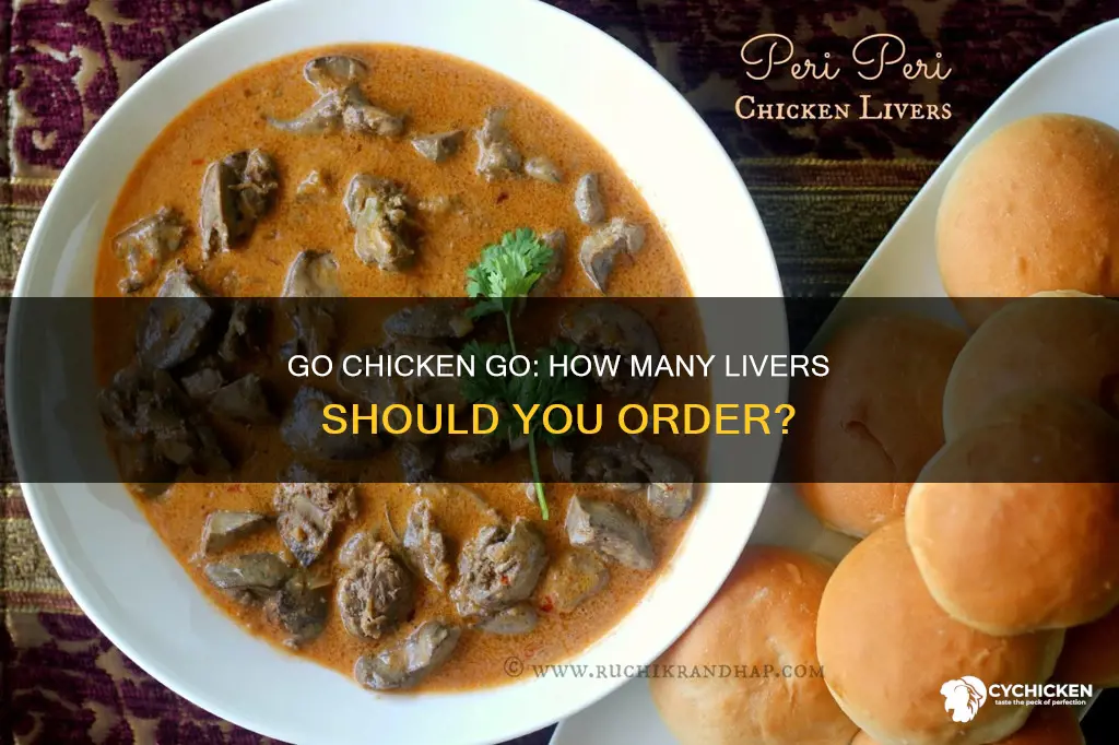 how many livers in an order of go chicken go