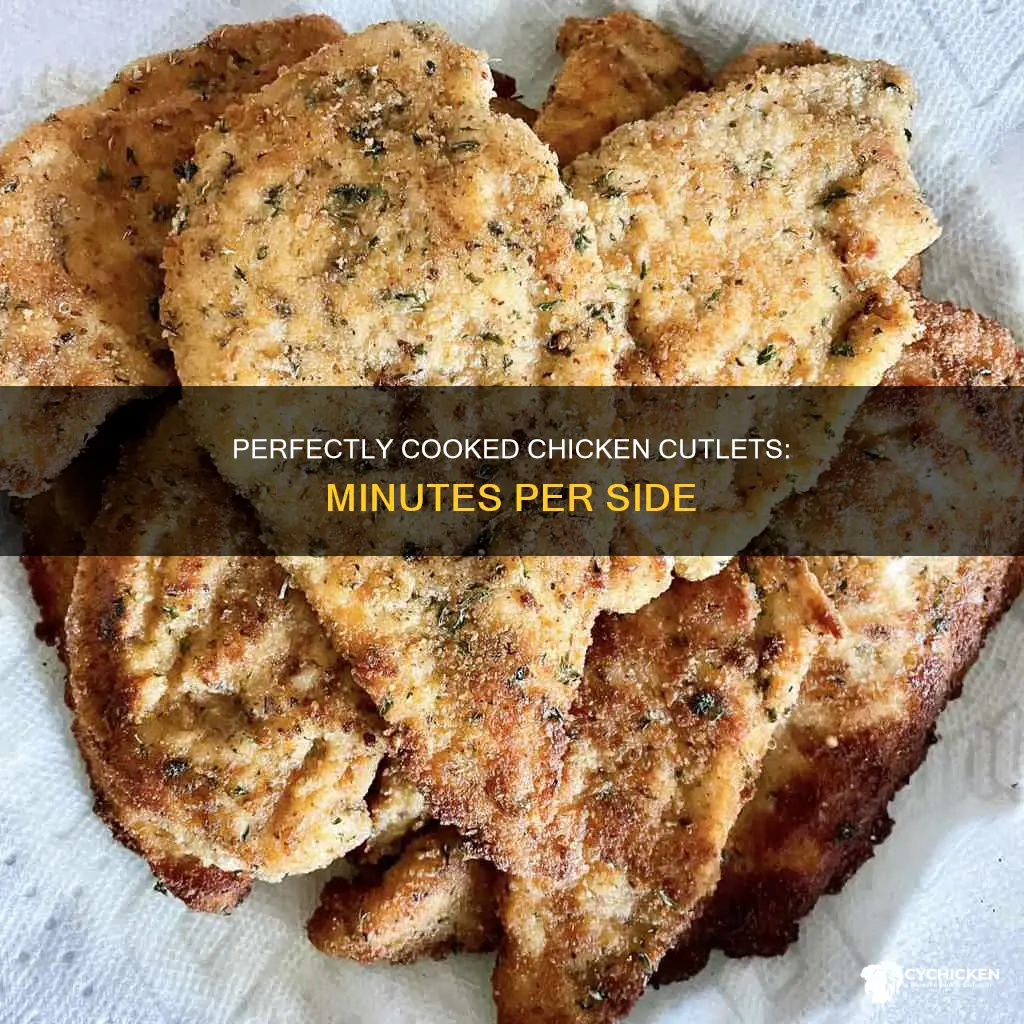 how many minutes on each side for chicken cutlets