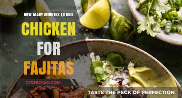 Boiling Chicken for Fajitas: How Long is Enough?
