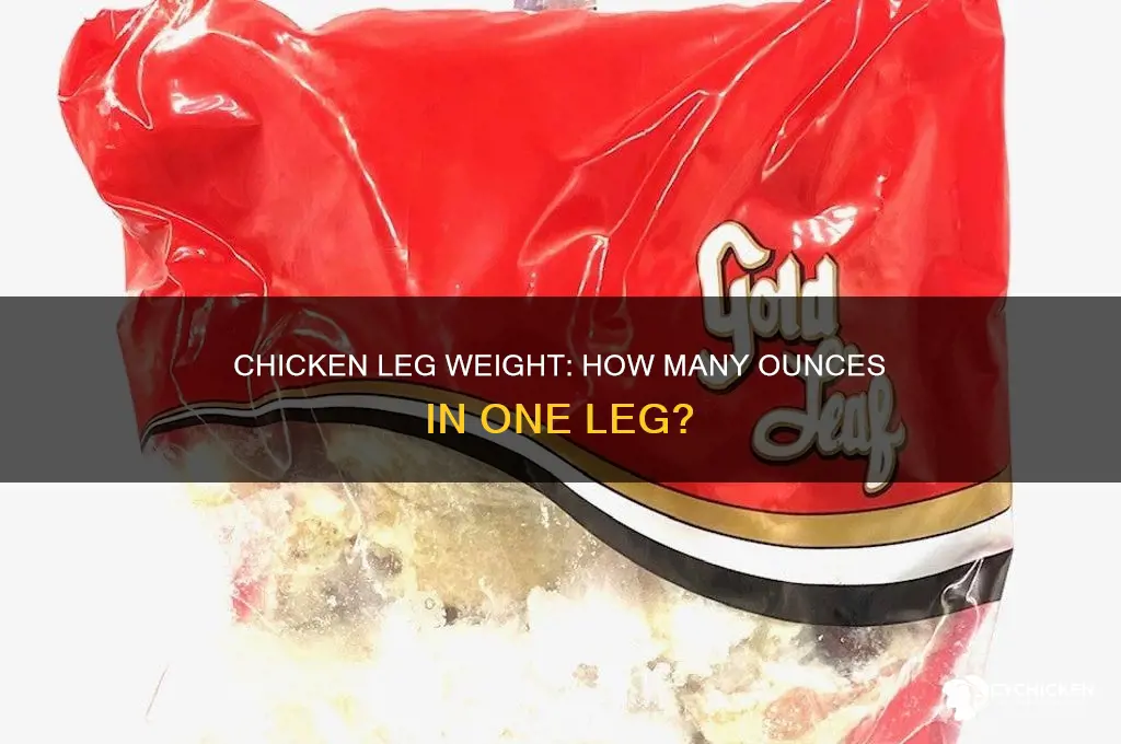 how many ounce is 1 chicken leg