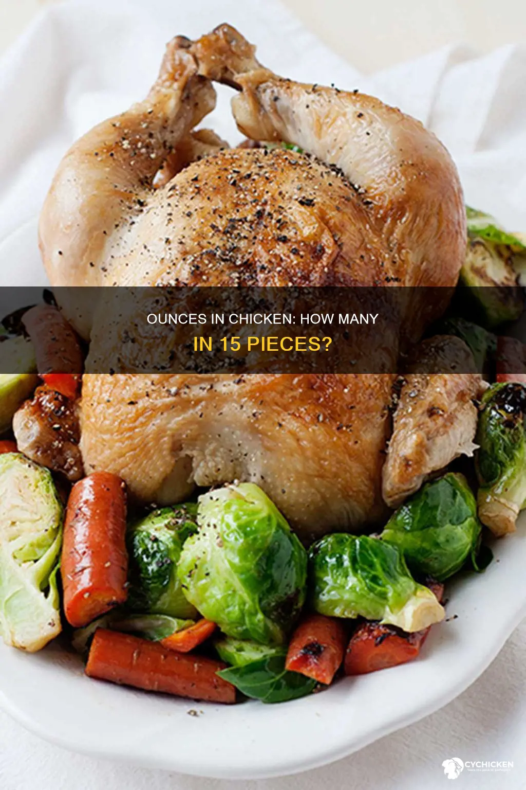 how many ounces are in 15 piece of chicken