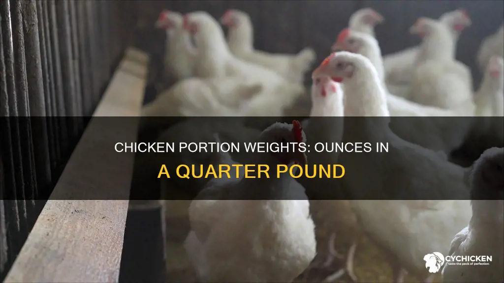 how many ounces does a one fourth pound chicken weigh