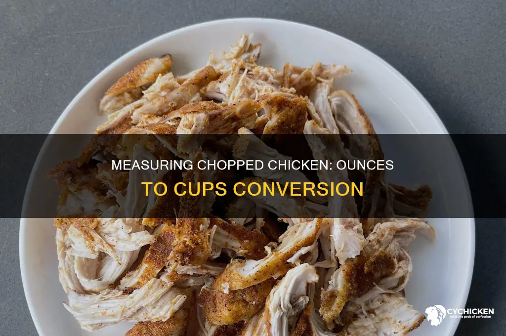 how many ounces in 1 cup chopped chicken