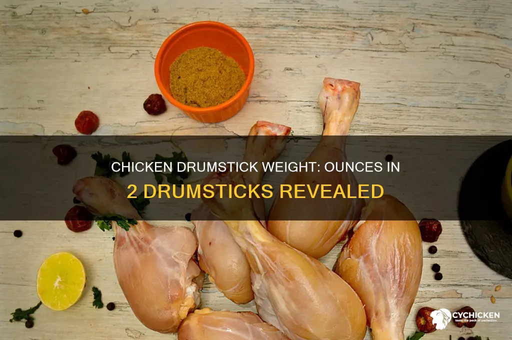 how many ounces in 2 chicken drumsticks