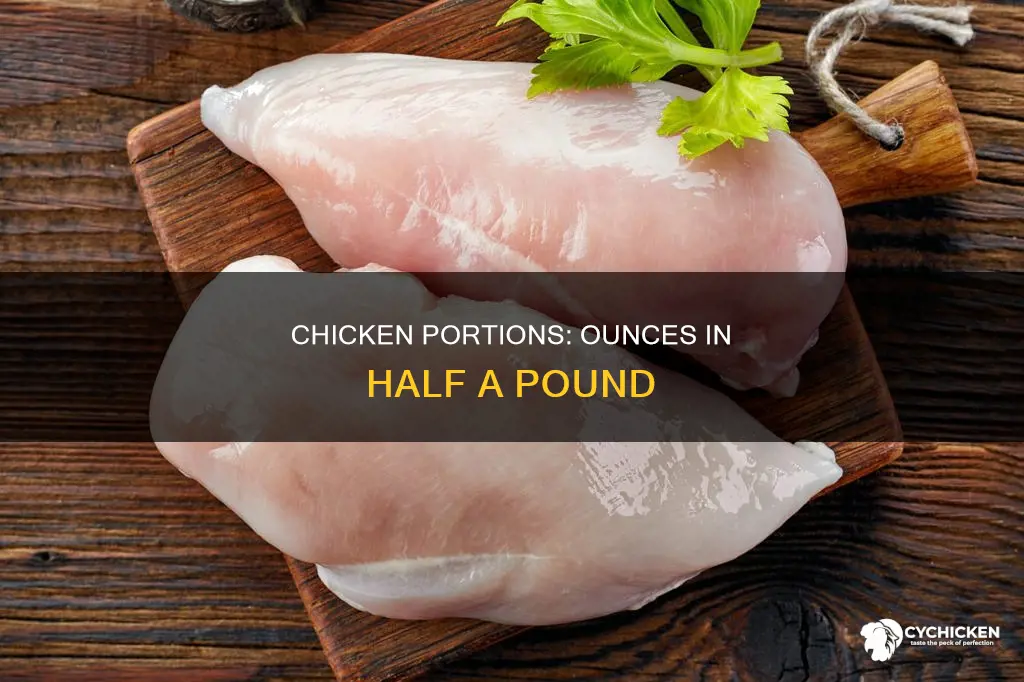 how many ounces in a half a pound of chicken