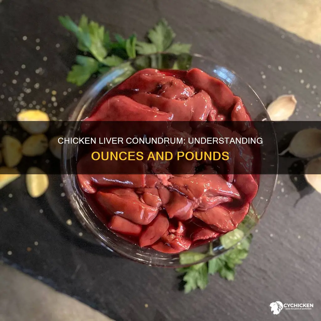 how many ounces in a pound of chicken liver