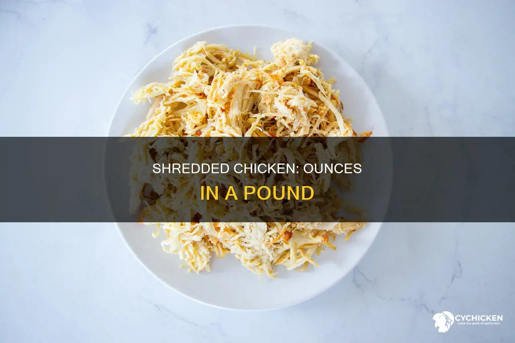 how many ounces in a pound of shredded chicken