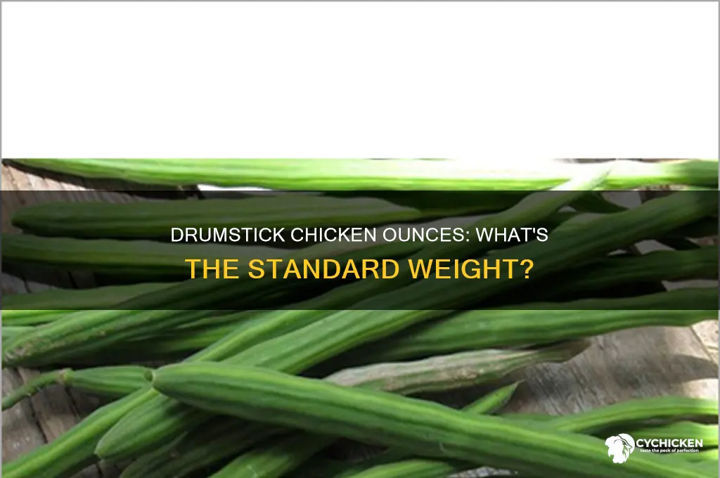 how many ounces in a typical drumstick chicken