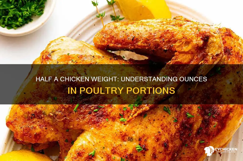 how many ounces in half a chicken