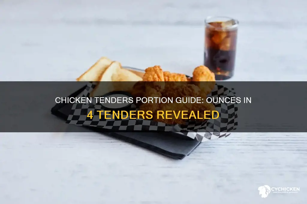 how many ounces is 4 chicken tenders