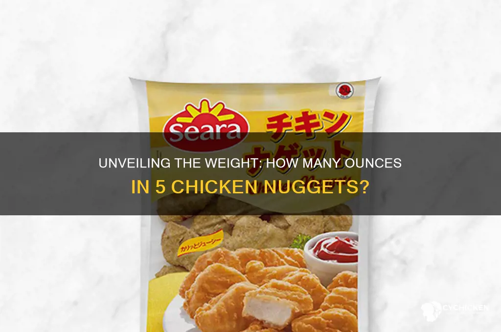 how many ounces is 5 chicken nuggets