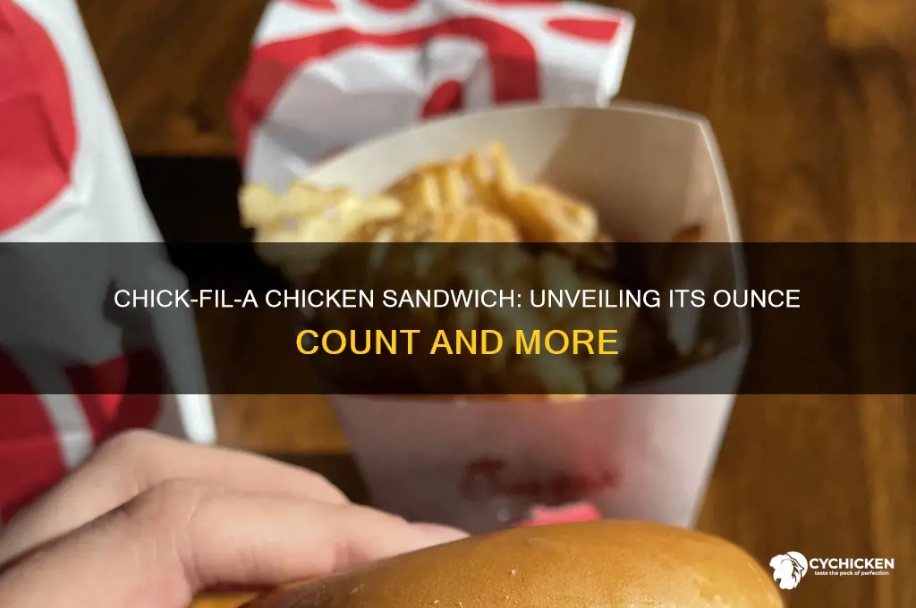 how many ounces is a chick fil a chicken sandwich