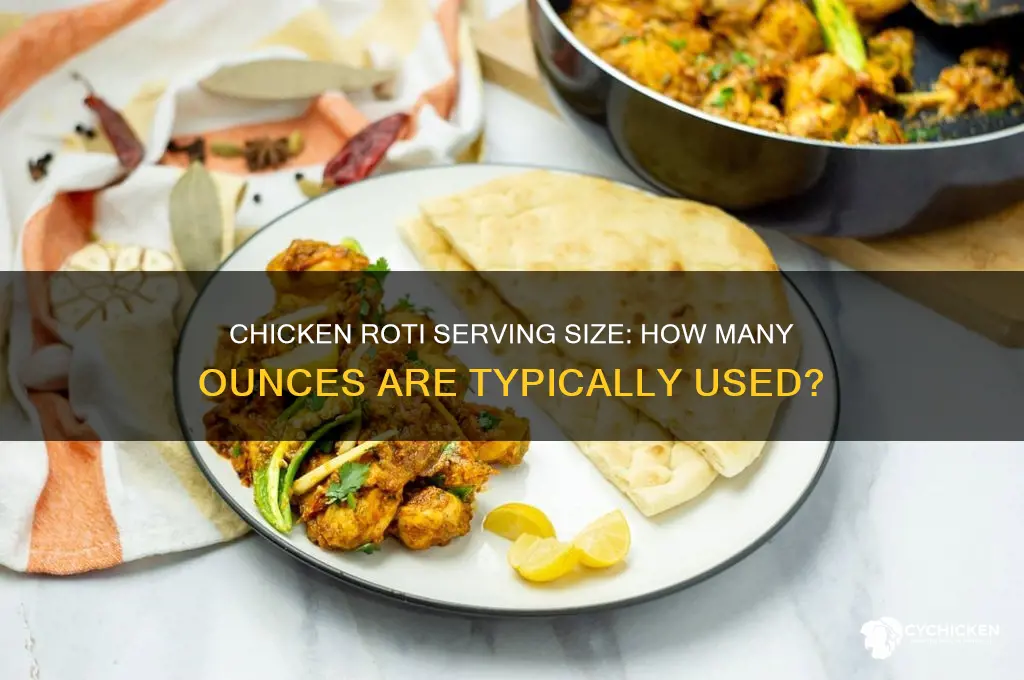how many ounces is a chicken roti