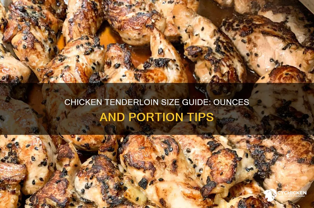 how many ounces is a chicken tenderloin