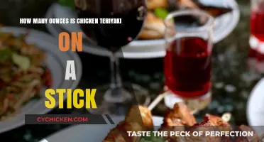 Chicken Teriyaki on a Stick: How Many Ounces?