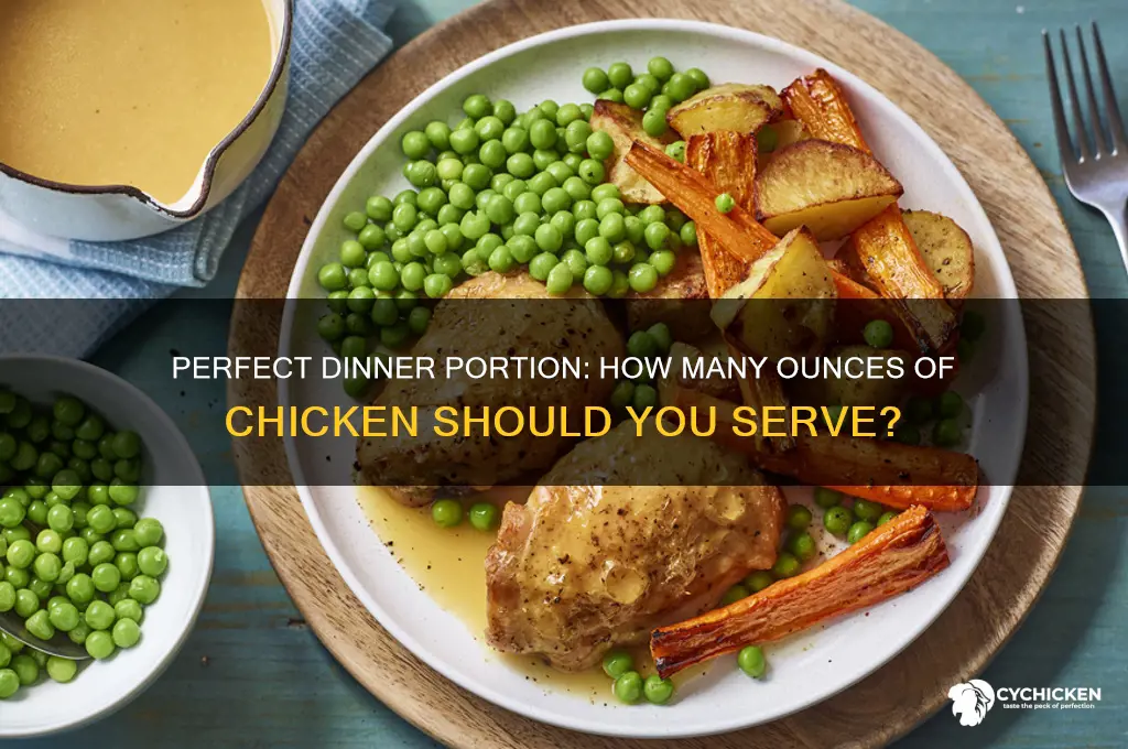 how many ounces of chicken for dinner