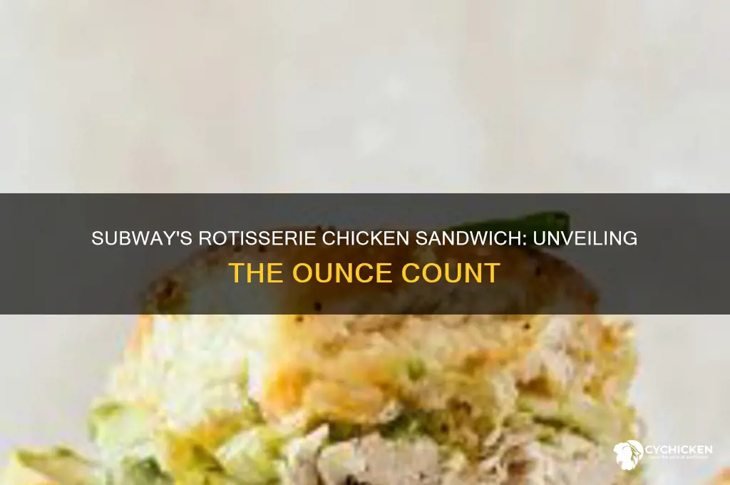how many ounces of chicken in subway