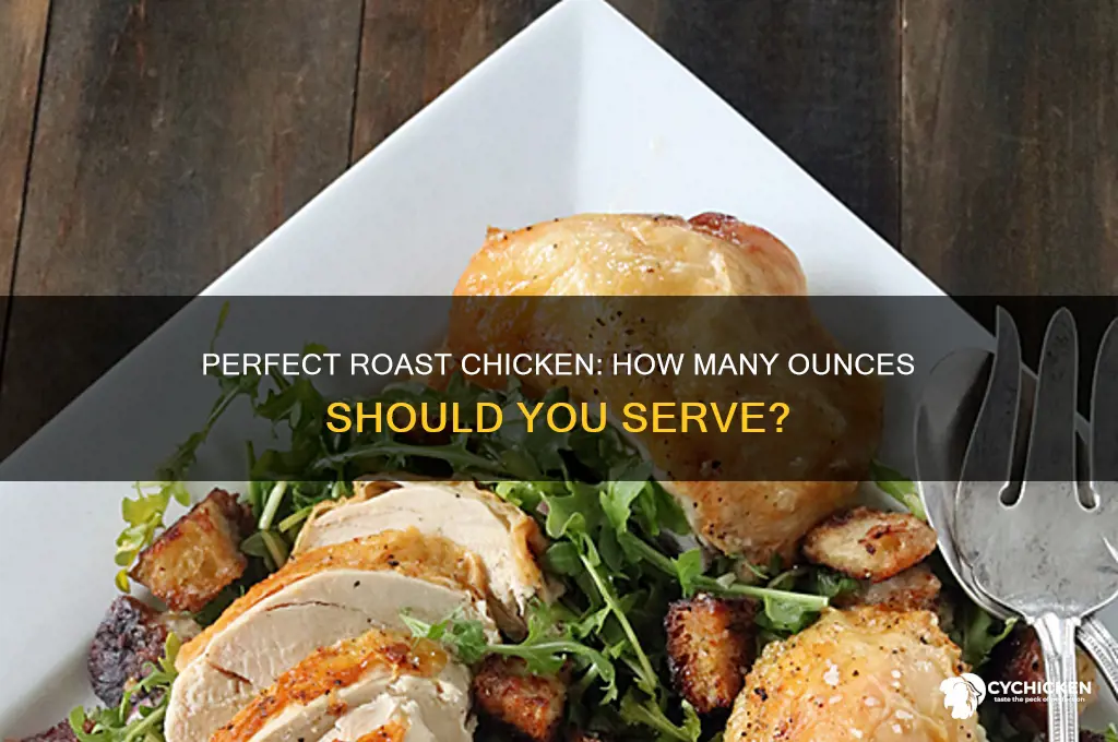 how many ounces of chicken on roast chicken
