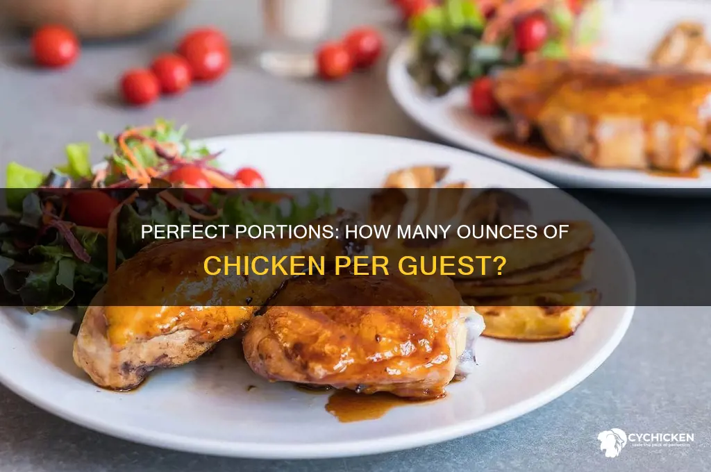 how many ounces of chicken per guest