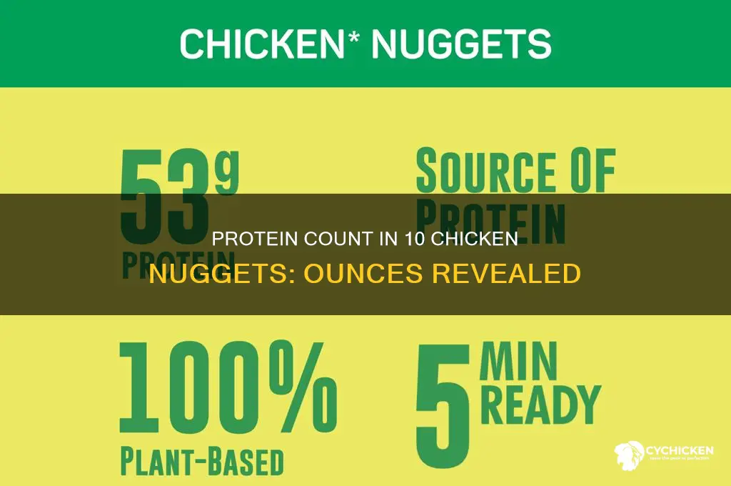 how many ounces of protein in 10 piece chicken nuggets