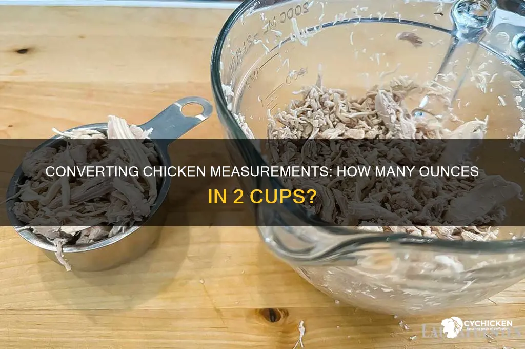 how many oz in 2 cups chicken