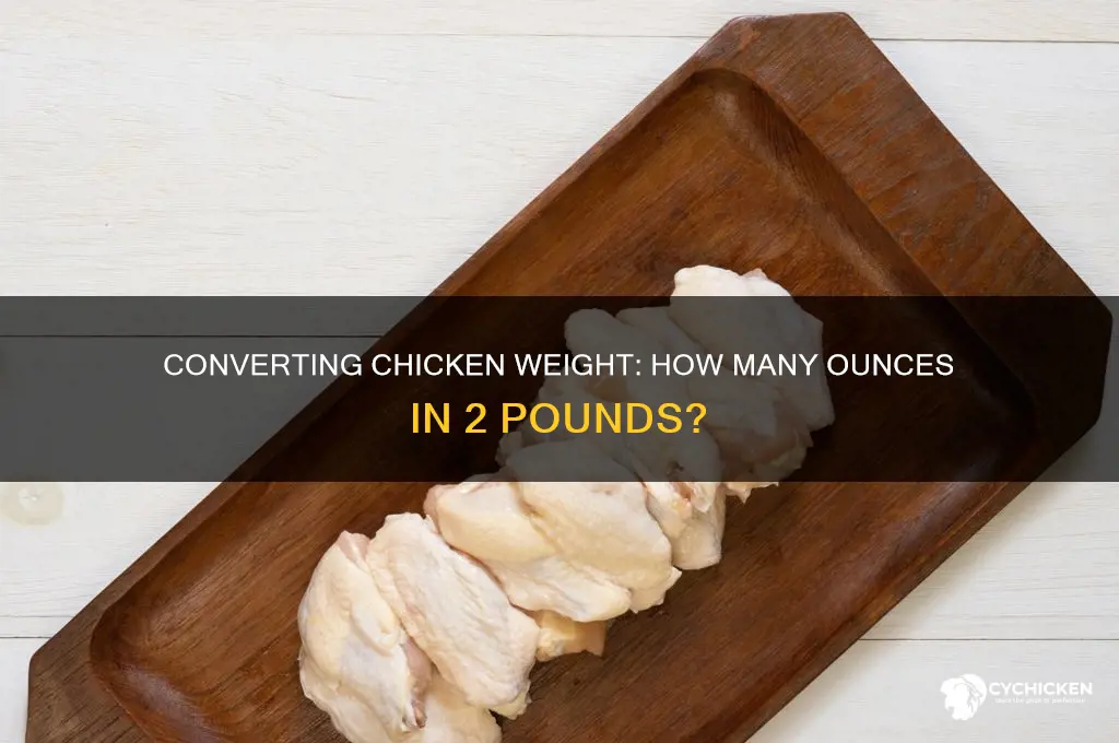 how many oz in 2 lb chicken