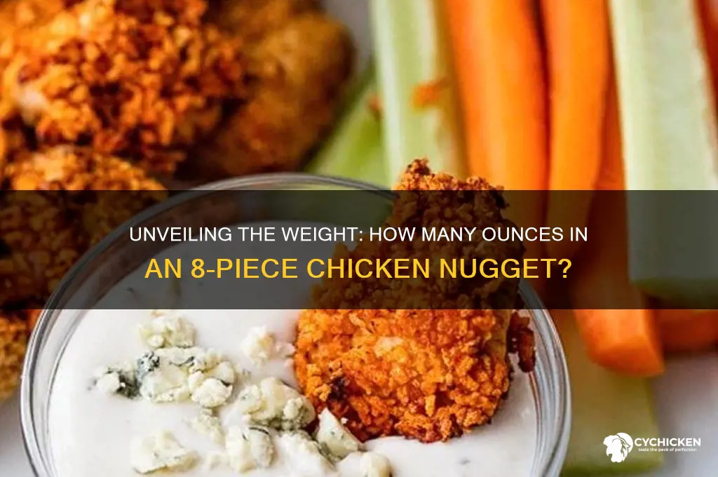 how many oz in 8 piece chicken nugget