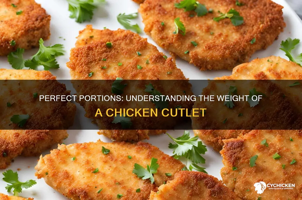 how many oz is a chicken cutlet