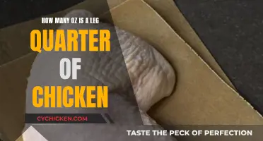 Leg Quarters: How Many Ounces of Chicken Joy?