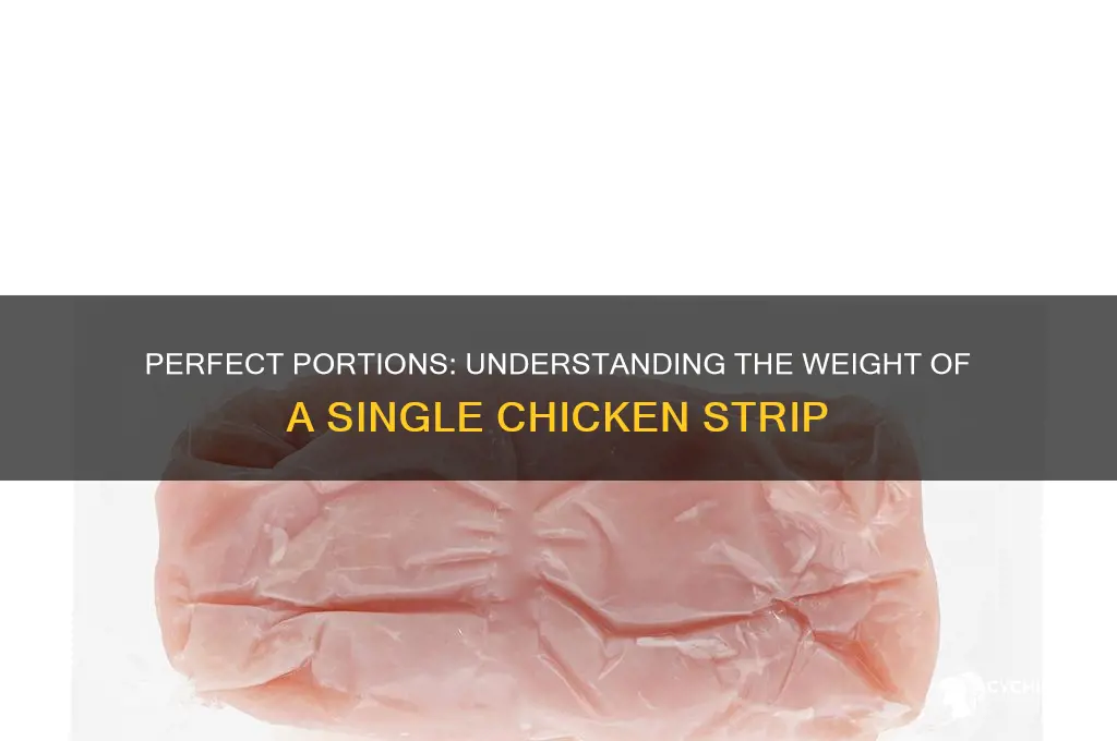 how many oz is one chicken strip