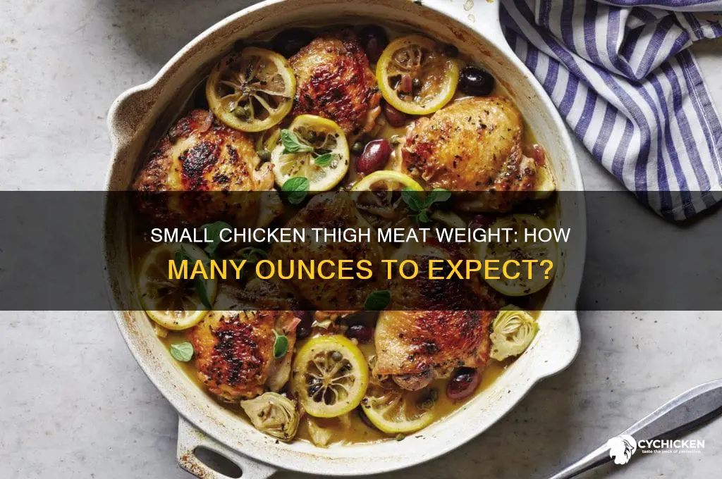 how many oz meat in small chicken thigh