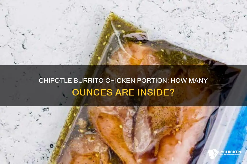 how many oz of chicken in chipotle burrito