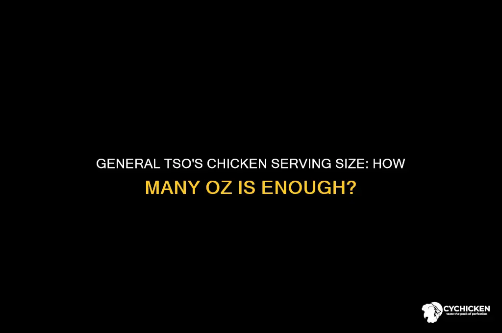 how many oz of general tsos chicken