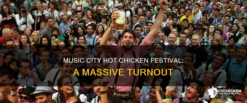 how many people attend music city hot chicken festival