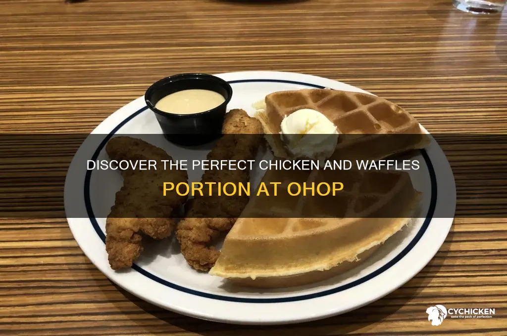 how many pieces chicken and wwaffles ohop