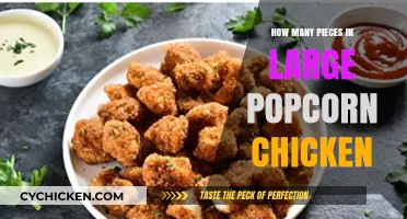 Large Popcorn Chicken: Unveiling the Piece Count Mystery