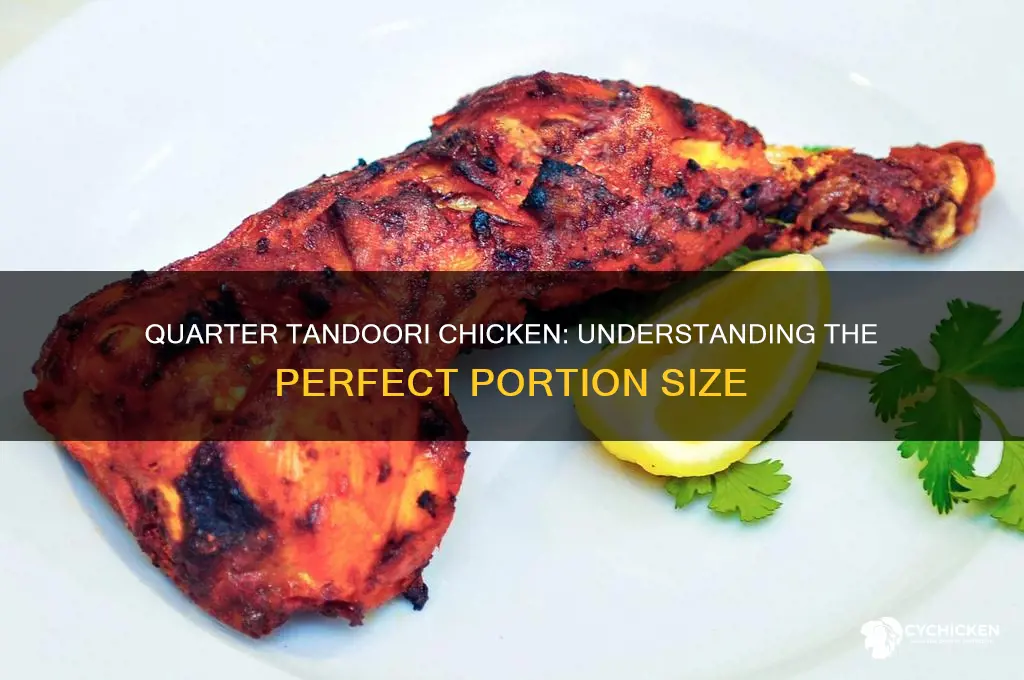 how many pieces in quarter tandoori chicken