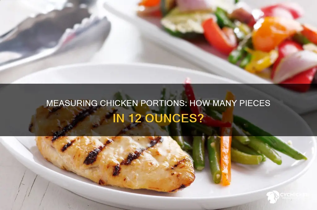 how many pieces is 12 oz of chicken