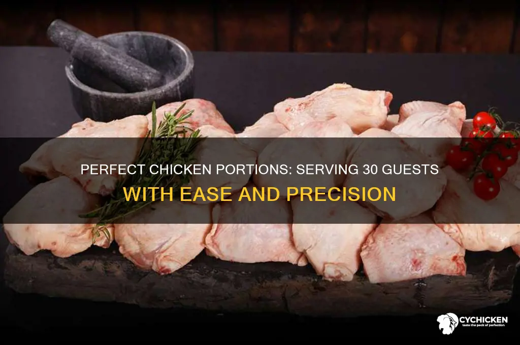 how many pieces of chicken for 30 guests
